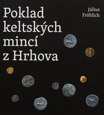 Poklad keltských mincí z Hrhova /