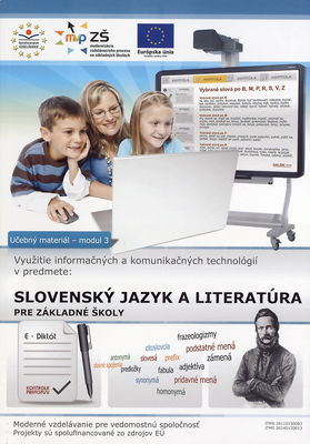 Využitie informačných a komunikačných technológií v predmete slovenský jazyk a literatúra pre základné školy : učebný materiál - modul 3 /