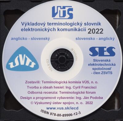 Výkladový terminologický slovník elektronických komunikácií - 2022 : (anglicko-slovenský a slovensko-anglický) /