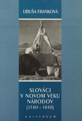 Slováci v novom veku národov (1780-1848) /