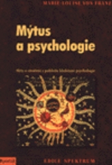 Mýtus a psychologie. : Mýty o stvoření z pohledu hlubinné psychologie. /
