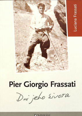 Pier Giorgio Frassati : dni jeho života /