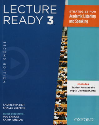 Lecture ready 3 : strategies for academic listening, note-taking, and discussion. /