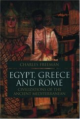 Egypt, Greece and Rome. : Civilizations of the ancient mediterranean. /