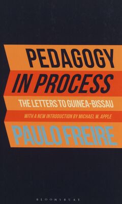 Pedagogy in process : the letters to Guinea-Bissau /