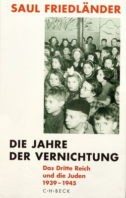 Die Jahre der Vernichtung : das Dritte Reich und die Juden. Zweiter Band, 1939-1945 /