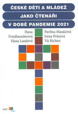 České děti a mládež jako čtenáři v době pandemie 2021 /