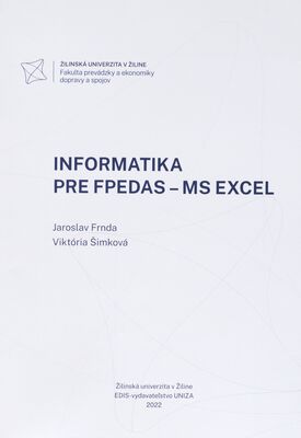 Informatika pre FPEDAS - MS Excel /