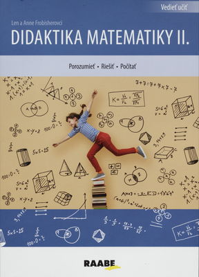 Didaktika matematiky II. : porozumieť, riešiť, počítať /