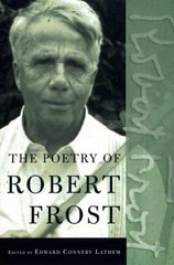 The poetry of Robert Frost : the collected poems /