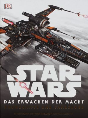 Star Wars : das Erwachen der Macht Raumschiffe und Fahrzeuge /