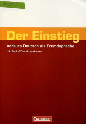 Der Einstieg : Vorkurs Deutsch als Fremdsprache : mit Audio-CD und Lernkarten /