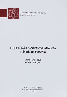 Operačná a systémová analýza : (návody na cvičenia) /