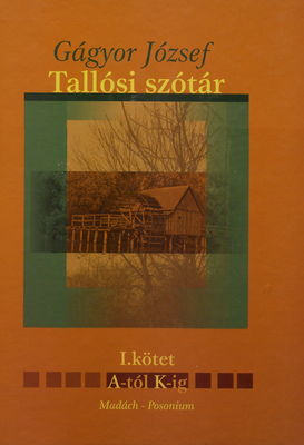 Tallósi szótár. I. kötet, A-K /
