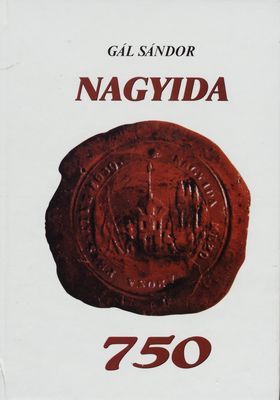 Nagyida : (monográfia) /