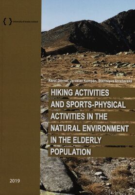 Hiking activities and sports-physical activities in the natural environment in the elderly population /