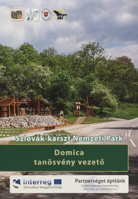 Domica tanösvény vezető : Szlovák-karszt Nemzeti Park /