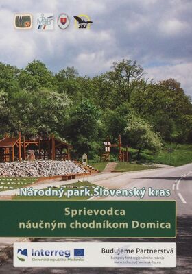 Sprievodca náučným chodníkom Domica : Národný park Slovenský kras /