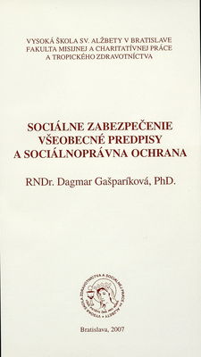 Sociálne zabezpečenie - všeobecné predpisy a sociálnoprávna ochrana /