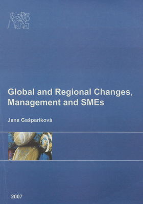 Global and regional changes, management and SMEs /