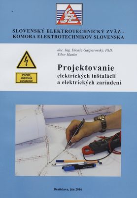 Projektovanie elektrických inštalácií a elektrických zariadení /