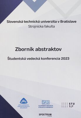 Zborník abstraktov : študentská vedecká konferencia 2023 : 20. apríla 2023 /