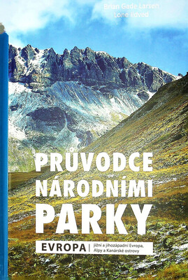 Průvodce národními parky : Evropa - jižní a jihozápadní Evropa, Alpy a Kanárské ostrovy /