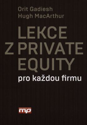 Lekce z private equity pro každou firmu /