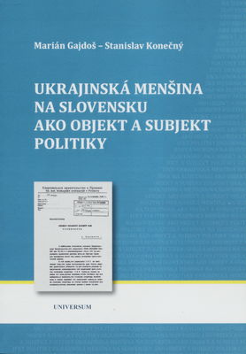 Ukrajinská menšina na Slovensku ako objekt a subjekt politiky (1945-1953). I. /