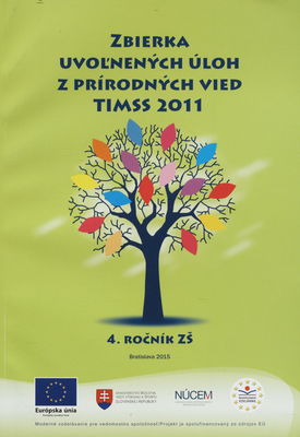 Zbierka úloh z prírodných vied TIMSS 2011 : 4. ročník /