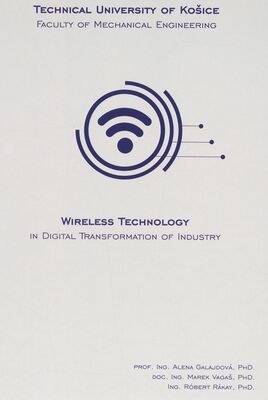 Wireless technology in digital transformation of industry /