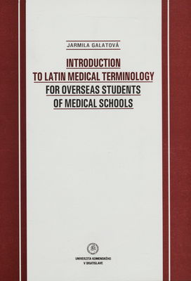 Introduction to Latin medical terminology for overseas students of medical schools /