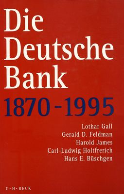 Die Deutsche Bank : 1870-1995 /