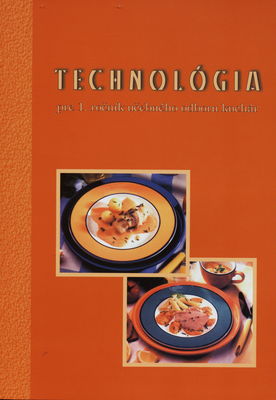 Technológia pre 1. ročník učebného odboru kuchár /