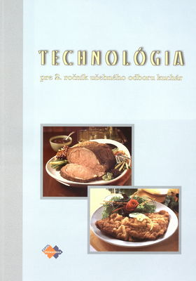 Technológia pre 2. ročník učebného odboru kuchár /