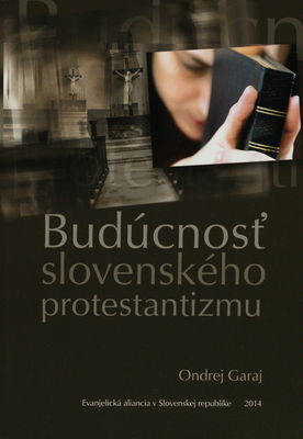 Budúcnosť slovenského protestantizmu /