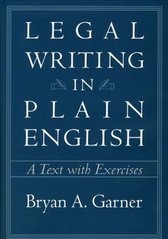 Legal writing in plain English : a text with exercises /