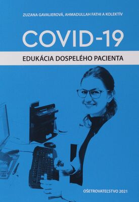 COVID-19 : edukácia dospelého pacienta /