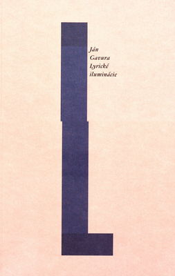 Lyrické iluminácie : kritiky a interpretácie 1997-2010 /