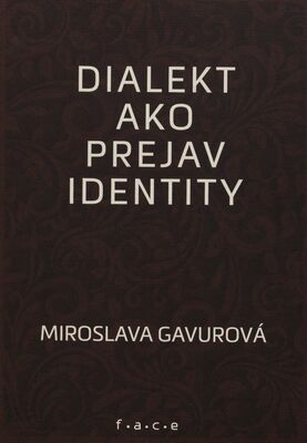 Dialekt ako prejav identity /