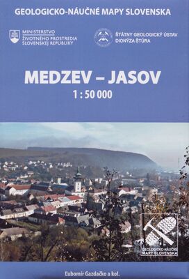 Medzev - Jasov : geologicko-náučné mapy Slovenska = Medzev - Jasov geological-educational maps of Slovakia /