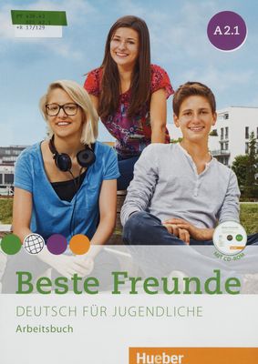Beste Freunde : Deutsch für Jugendliche : Arbeitsbuch : A2.1 /