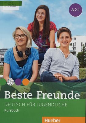 Beste Freunde : Deutsch für Jugendliche : Kursbuch : A2.1 /