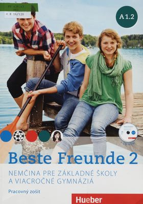 Beste Freunde 2 : nemčina pre základné školy a viacročné gymnáziá : pracovný zošit : A1.2 /