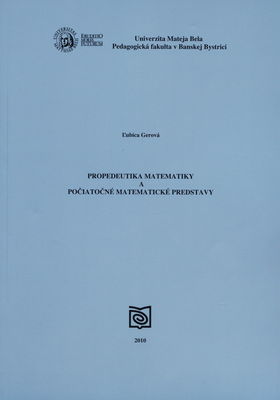 Propedeutika matematiky a počiatočné matematické predstavy /