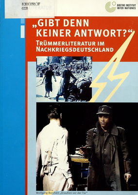 “Gibt denn keiner Antwort?“ : Trümmerliteratur im Nachkriegsdeutschland : Begleitheft zum Video /