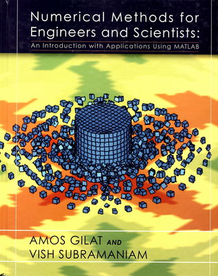 Numerical methods for engineers and scientists : an introduction with applications using MATLAB /