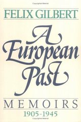 A European past : memoirs 1905-1945 /