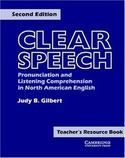 Clear speech : pronunciation and listening comprehension in North American English / Teacher´s resource book