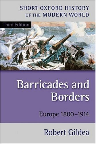Barricades and borders. : Europe 1800-1914. /